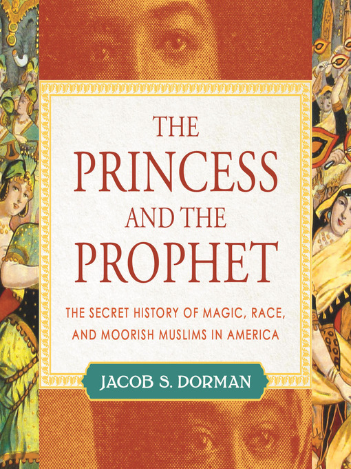 Title details for The Princess and the Prophet by Jacob Dorman - Available